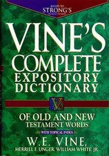 Vine's Complete Expository