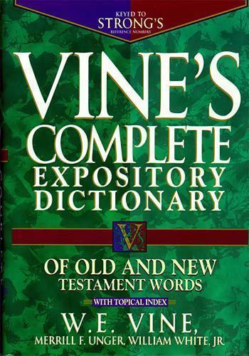 Vine complete expository - vine's,