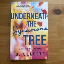 Underneath the Sycamore Tree by B. Celeste (2023, Trade Paperback)