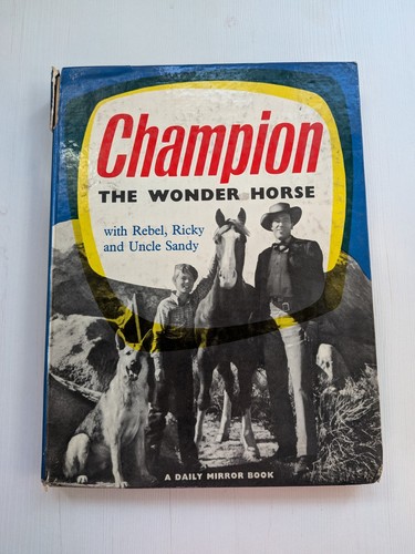 Champion the wonder horse - -, a