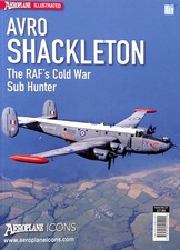 Aeroplane Icon: 21 (Icons) Avro Shackleton: the RAF's Cold War Sub Hunter