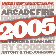*VARIOUS Uncut CD Album ‘2005 (Uncut Presents The Year's Essential Music)’