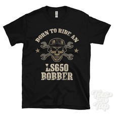 BORN TO RIDE AN LS650 BOBBER