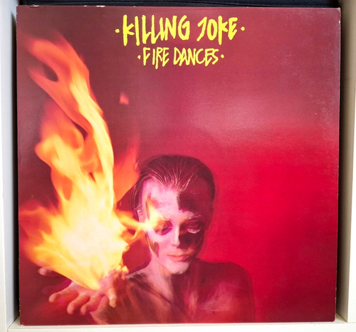 Killing joke fire dances - -,