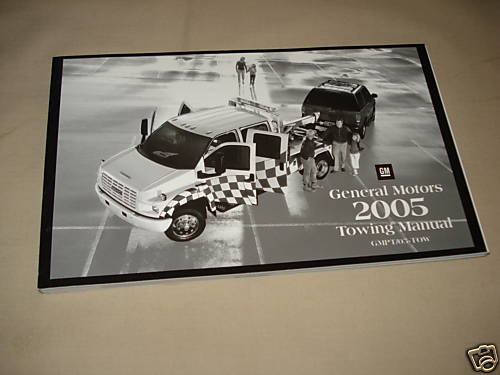 2005 general motors towing - general,