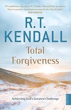Total Forgiveness - R T Kendall Ministries Inc.