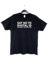 Say No To Digital ID Black T-Shirt L Slim/M Right Wing Politics