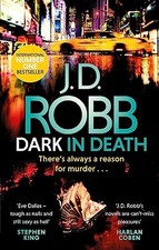 Dark in Death: An Eve Dallas