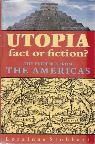Utopia fact fiction - or, the