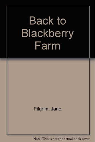 Back blackberry farm jane - to, farm,jane