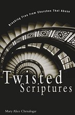 Twisted Scriptures: Breaking