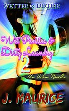 WET PANTIES & DIRTY LAUNDRY