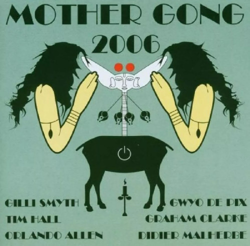 Mother gong 2006 - mother,