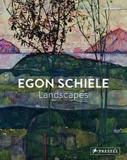 Egon Schiele: Landscapes by