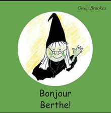Bonjour Berthe! by Gwen