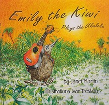 EMILY THE KIWI PLAYS THE UKULELE by JANET MARTIN Book The Cheap Fast Free Post