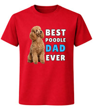 Best Poodle Dad Ever Funny Dog