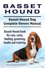 Basset Hound. Basset Hound Dog Complete Owners Manual. Basset Hound book for car