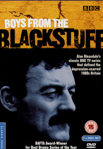 Boys from the blackstuff - from, blackstuff: