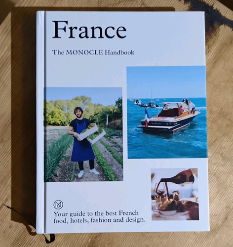 France the monocle handbook - france:,