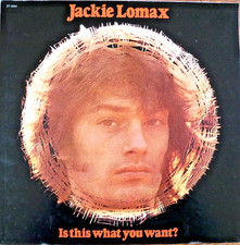 Jackie Lomax - Is This What You Want? -  Vinyl LP