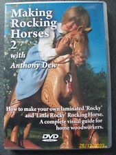 Making Rocking Horses 2 with Anthony Dew DVD Visual Guide For Home Woodworkers