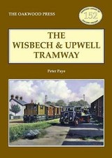 The wisbech and upwell tramway - the,