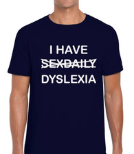 I HAVE SEX DAILY DYSLEXIA FUNNY T SHIRT MENS JOKE NOVELTY DESIGN SARCASTIC FUN