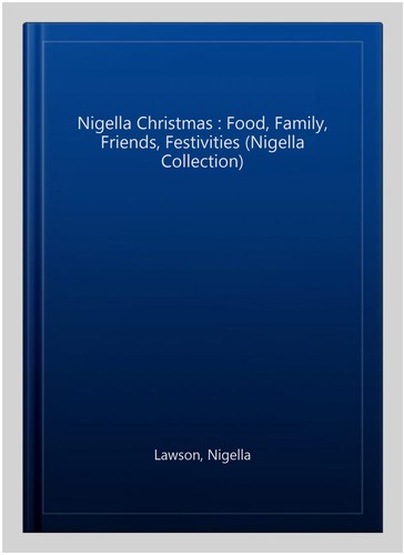Nigella christmas food - nigella,