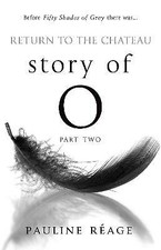 Story Of O Part Two: Return to