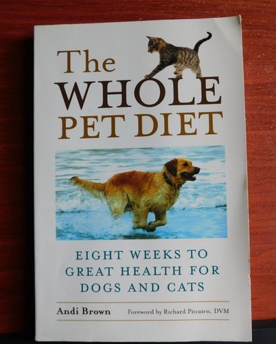 The whole pet diet - the, eight