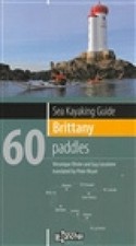 Sea Kayaking Guide Brittany: 60 Paddles by Olivier, Veronique [Paperback]