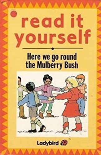Here round the - here, mulberry