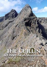The Cuillin and other Skye Mountains: The Cuillin Ridge & 100 select routes...