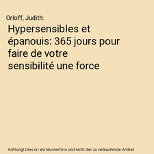 Hypersensibles et épanouis