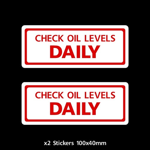 Check oil levels daily sign - oil,