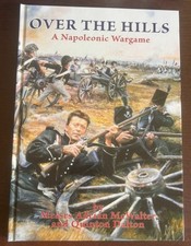 OVER THE HILLS NAPOLEONIC WARGAME ADRIAN MC WALTER HARDBACK Near Mint