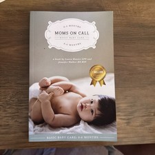 Moms on Call Basic Baby Care