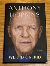 SIGNED Anthony Hopkins We Did OK, Kid Book NEW Beautiful Signature Autograph