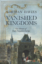 Vanished kingdoms - Norman Davies