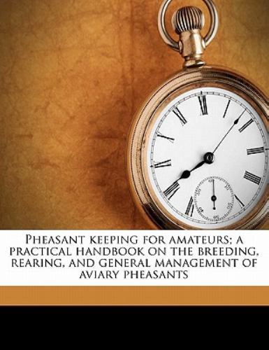 Pheasant keeping for amateurs