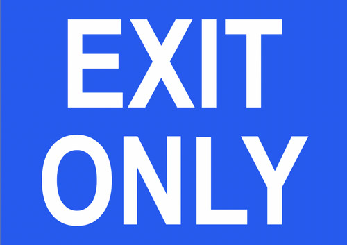 Exit only sign blue - exit, large