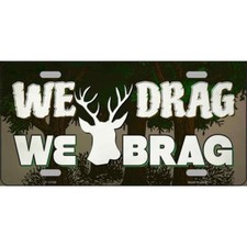 We Drag We Brag Metal License