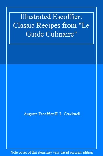 Illustrated escoffier classic - escoffier:,