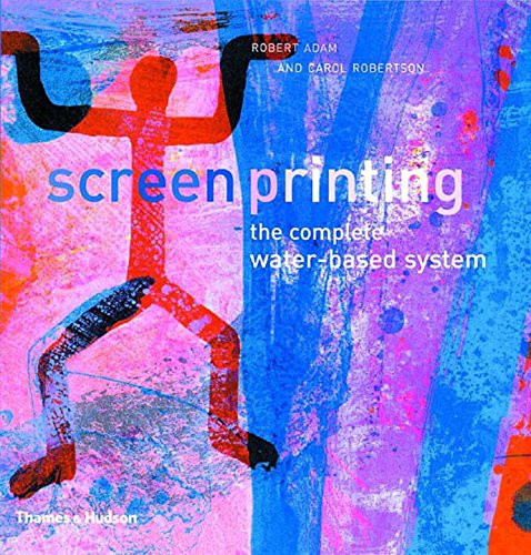 Screenprinting the complete - the,