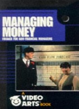Managing Money: Finance for Non-financial Managers (Video Arts B