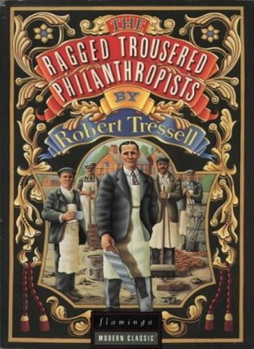 The ragged trousered - ragged,