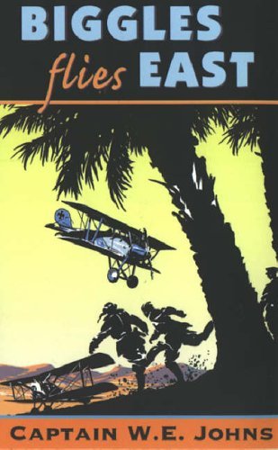 Biggles flies east johns - e,