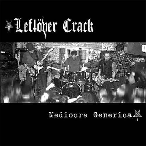 Leftover crack mediocre - leftover,