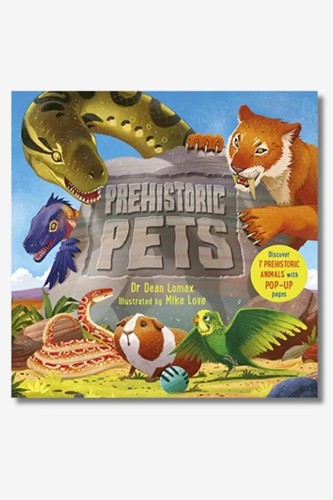 Prehistoric pets dean lomax - prehistoric, by